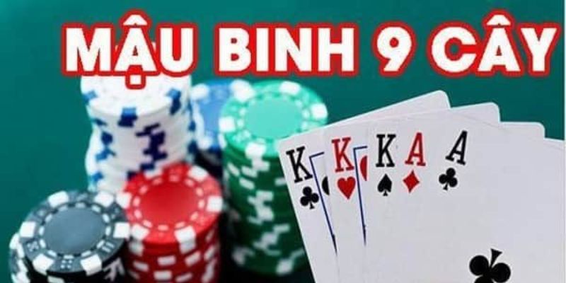 Mậu binh 9 lá là gì
