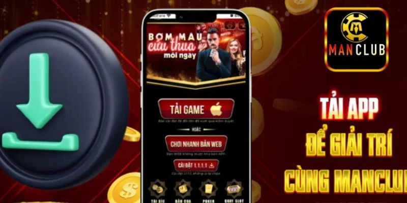 Trải nghiệm tải app Manclub