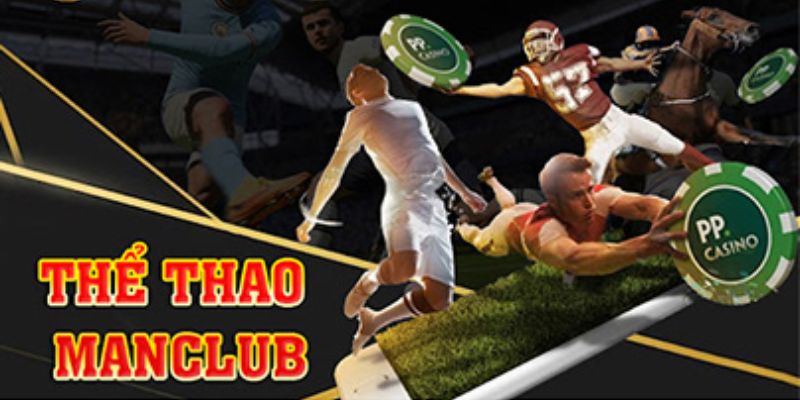 Nên chọn thể thao Manclub